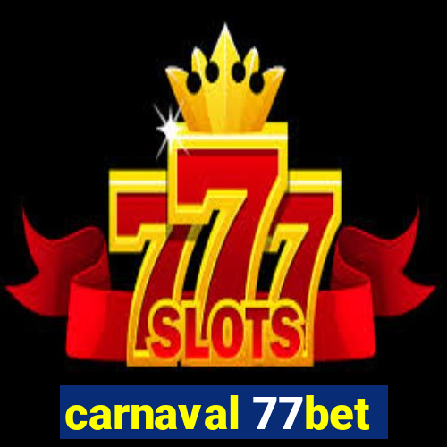 carnaval 77bet